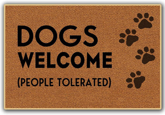 Funny Doormat,Dogs Welcome People Tolerated Doormat for Home Decor Funny Mats with Anti-Slip Rubber Back Kitchen Rugs Personalized Doormat for Entrance Way 30 In*18 In